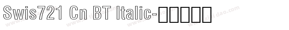 Swis721 Cn BT Italic字体转换